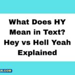 What Does HY Mean in Text Hey vs Hell