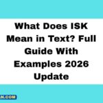 What Does ISK Mean in Text Full Guide With Examples