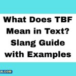 What Does TBF Mean in Text