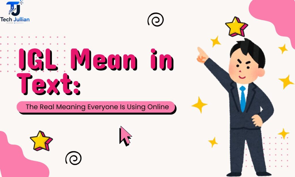 _IGL Mean in Text The Real Meaning Everyone Is Using Online