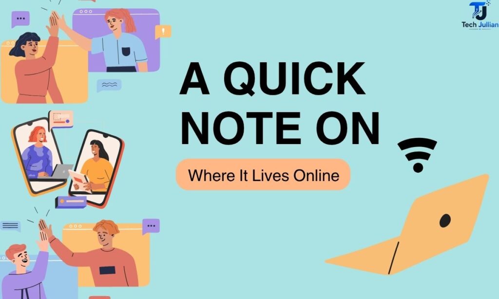 a-quick-note-on-where-it-lives-online