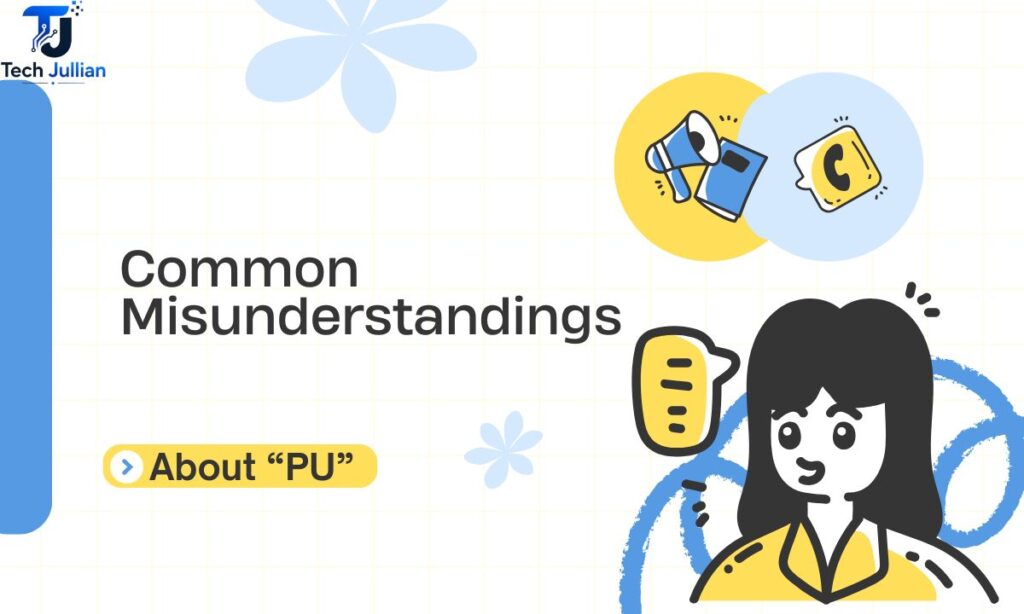 common-misunderstandings-about-pu