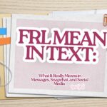 frl-mean-in-text-what-it-really-means-in-messages-snapchat-and-social-media-2026-guide