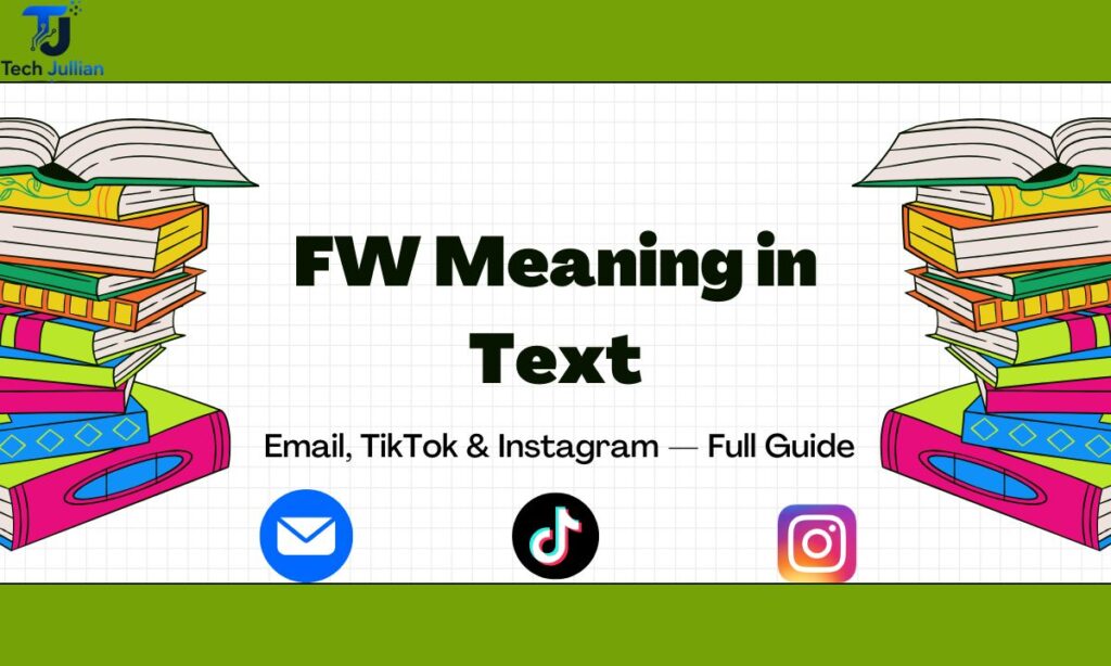 fw-meaning-in-text-email-tiktok-and-instagram-—-full-guide