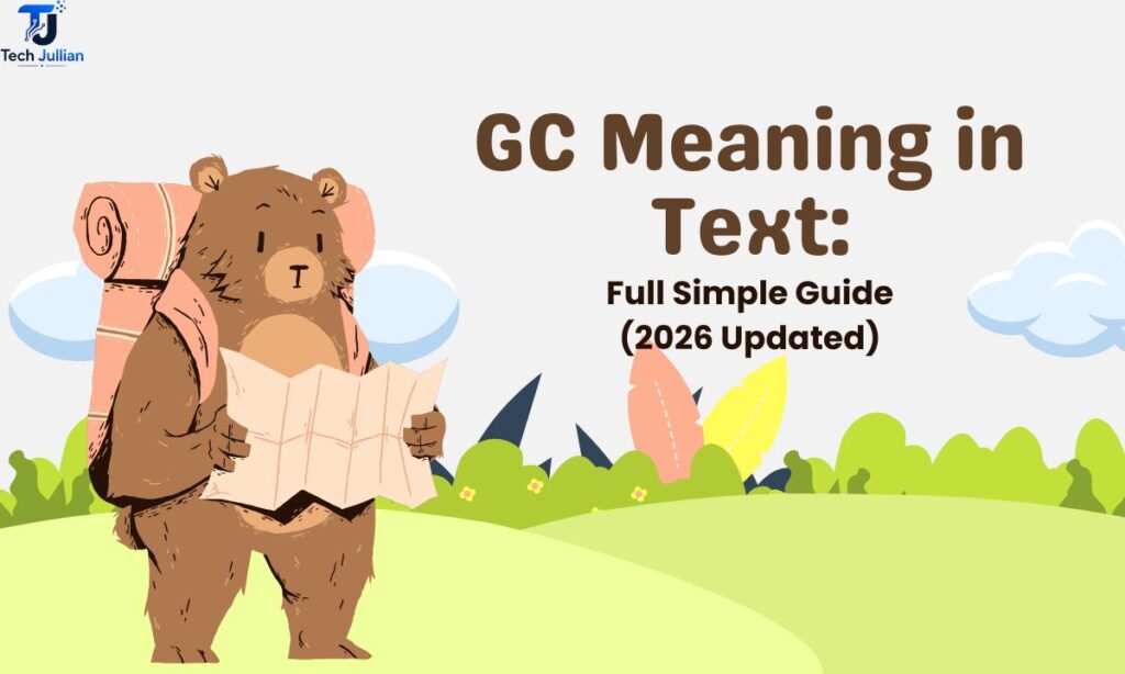 gc-meaning-in-text-full-simple-guide-2026-updated