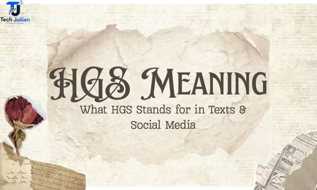 hgs-meaning-–-what-hgs-stands-for-in-texts-and-social-media