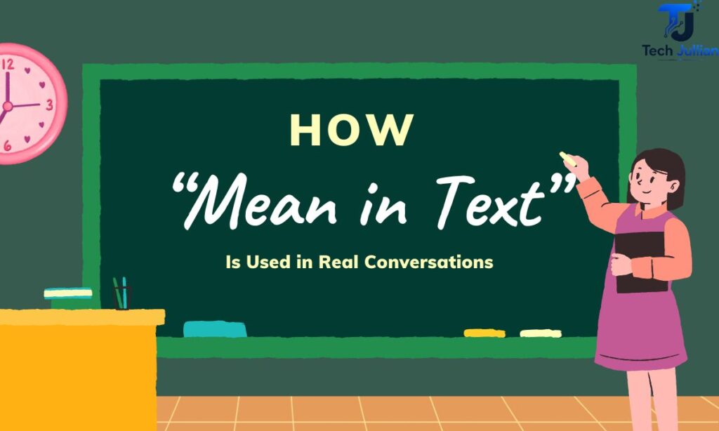 how-mean-in-text-is-used-in-real-conversations