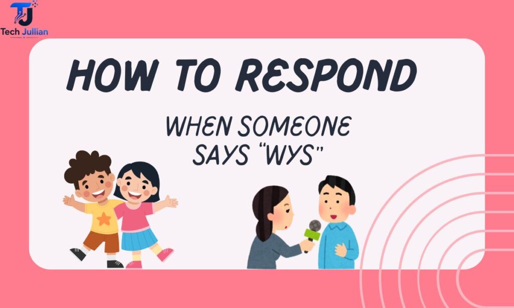 how-to-respond-when-someone-says-wys