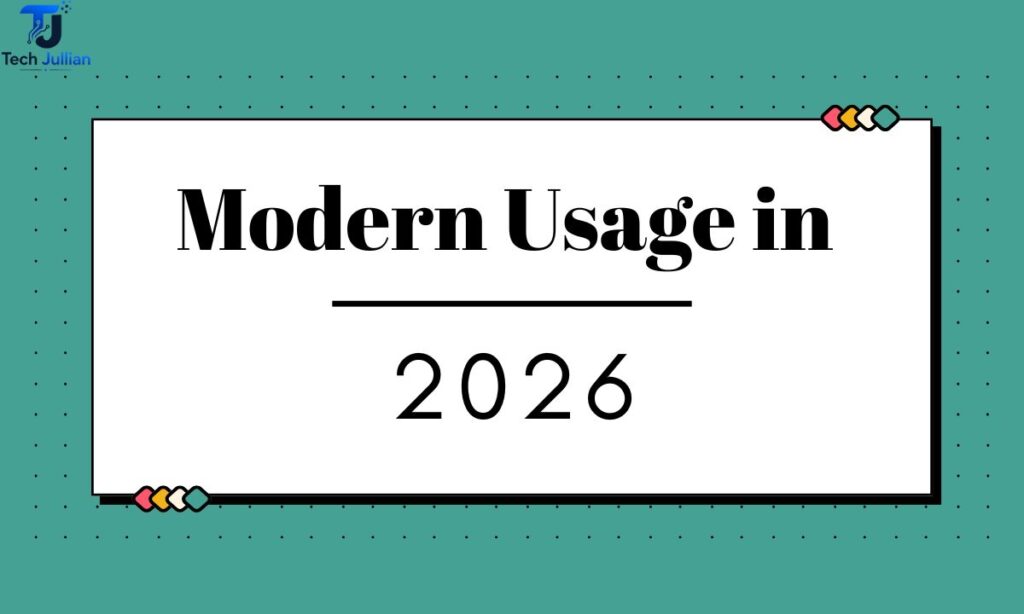 modern-usage-in-2026
