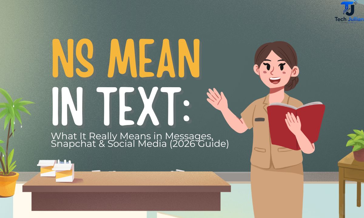 ns-mean-in-text-what-it-really-means-in-messages-snapchat-and-social-media-2026-guide