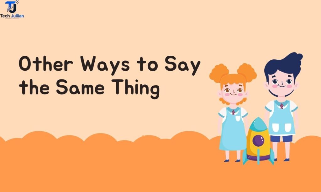 other-ways-to-say-the-same-thing