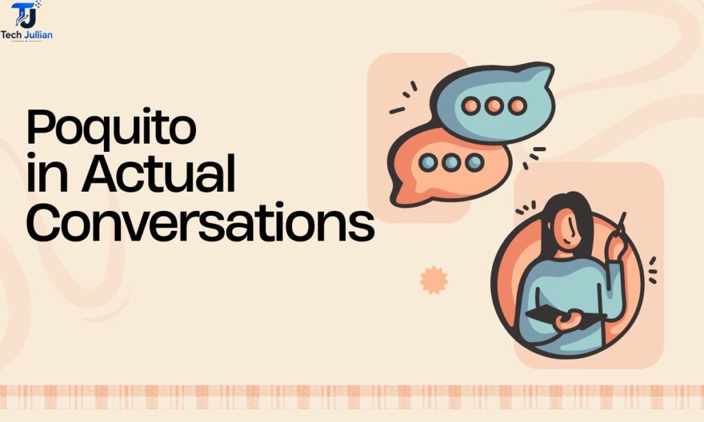 poquito-in-actual-conversations