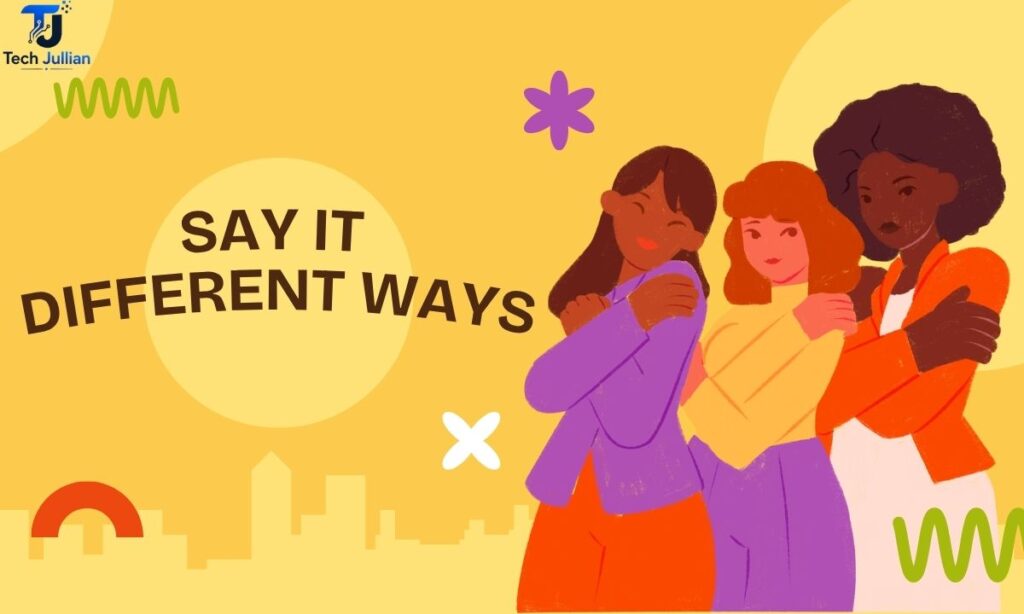 say-it-different-ways