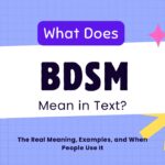 what-does-bdsm-mean-in-text-the-real-meaning-examples-and-when-people-use-it