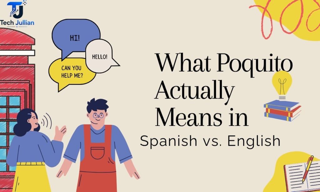 Poquito Meaning