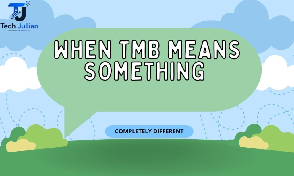 when-tmb-means-something-completely-different