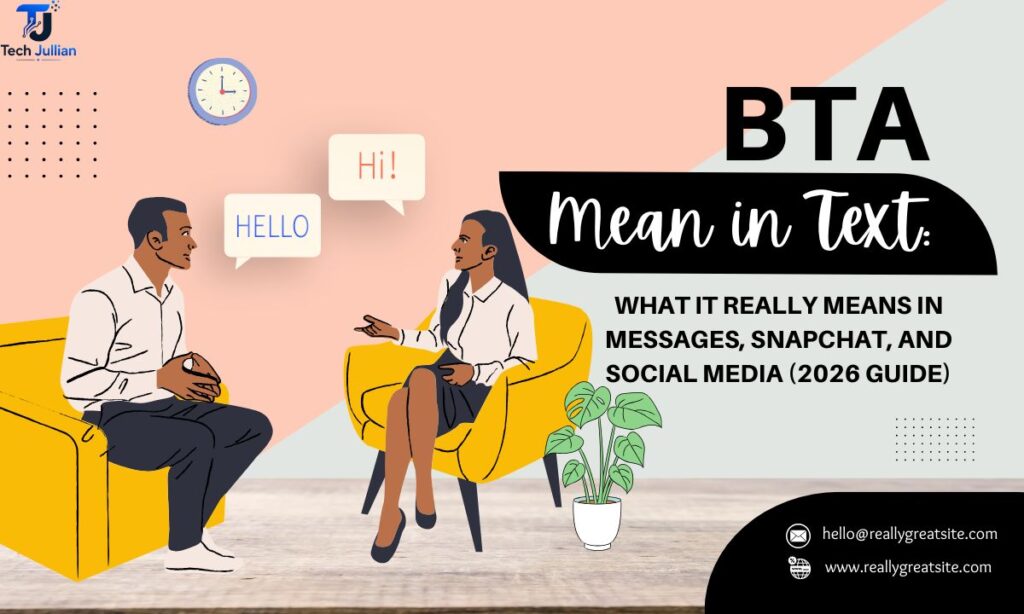 bta-mean-in-text-what-it-really-means-in-messages-snapchat-and-social-media-2026-guide