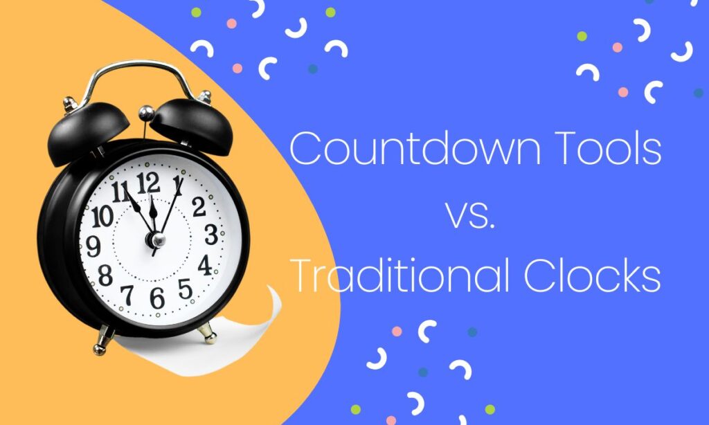 countdown-tools-vs-traditional-clocks