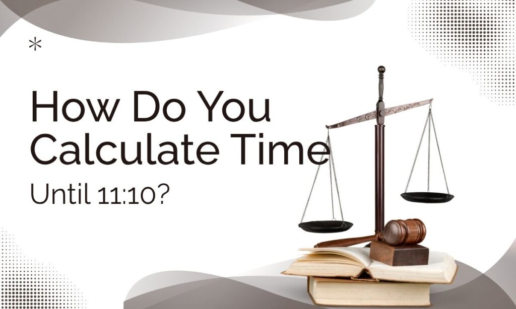 how-do-you-calculate-time-until-1110