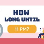 how-long-until-11-pm