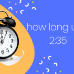 how-long-until-235