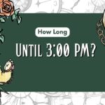 how-long-until-300-pm (6)