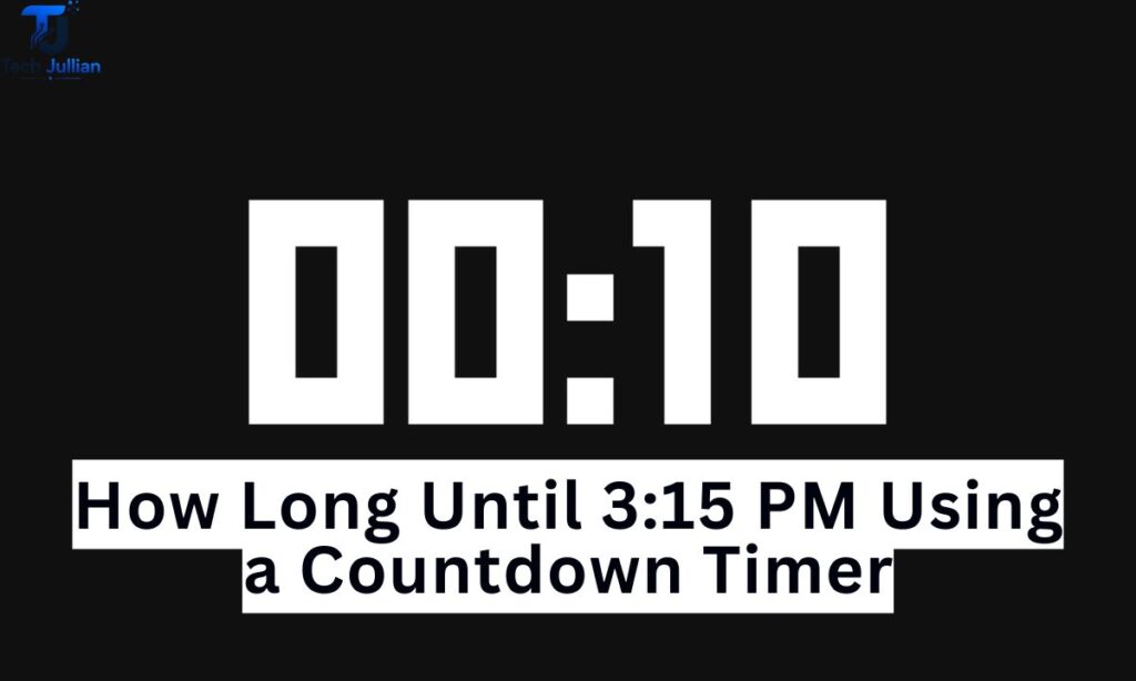 how-long-until-315-pm-using-a-countdown-timer