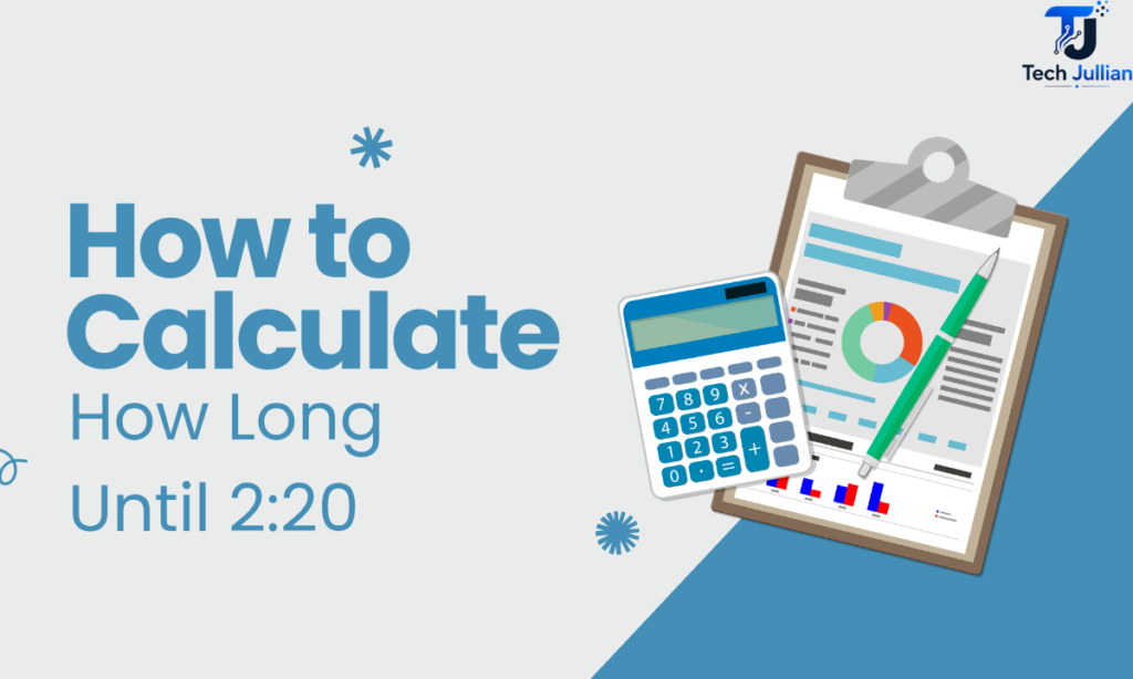 how-to-calculate-how-long-until-220