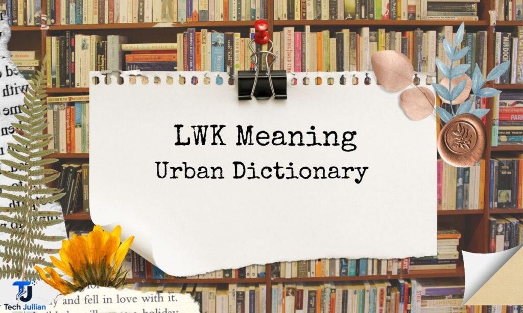 lwk-meaning-urban-dictionary