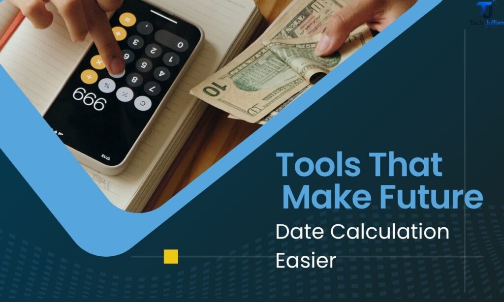 tools-that-make-future-date-calculation-easier