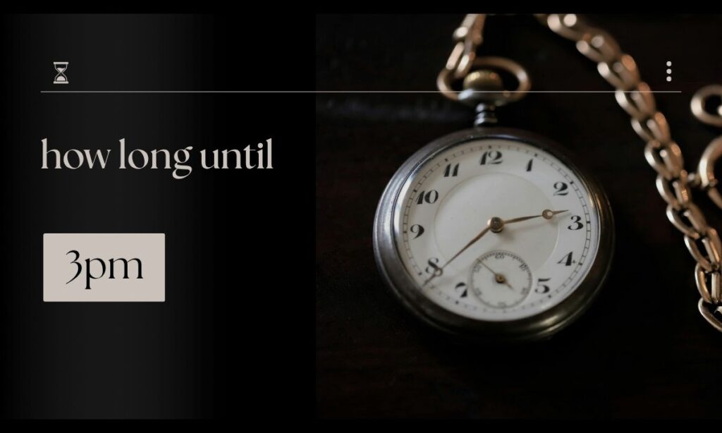 how-long-until-3pm