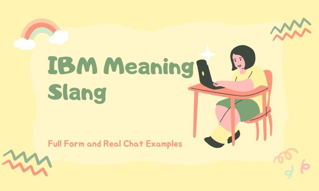 ibm-meaning-slang
