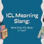 icl-meaning-slang (1)