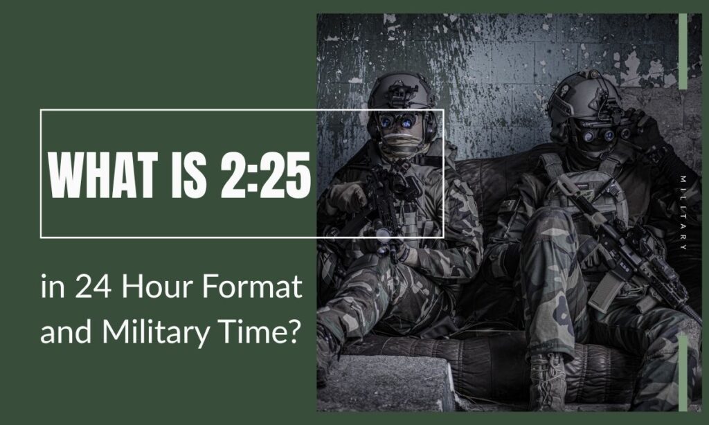 what-is-225-in-24-hour-format-and-military-time