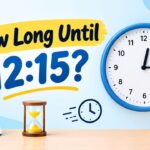 How Long Until 1215