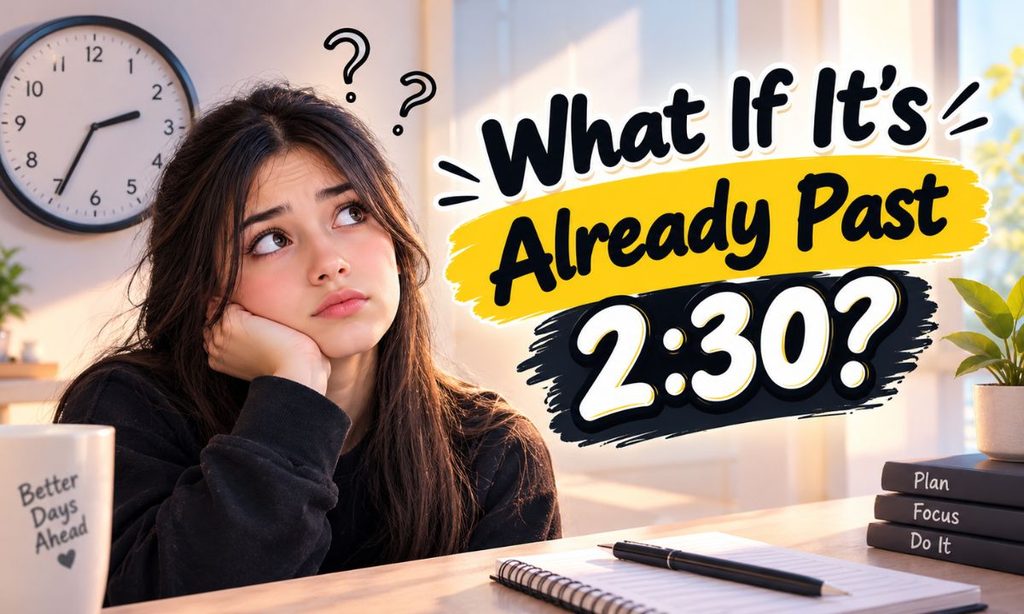What If It's Already Past 230